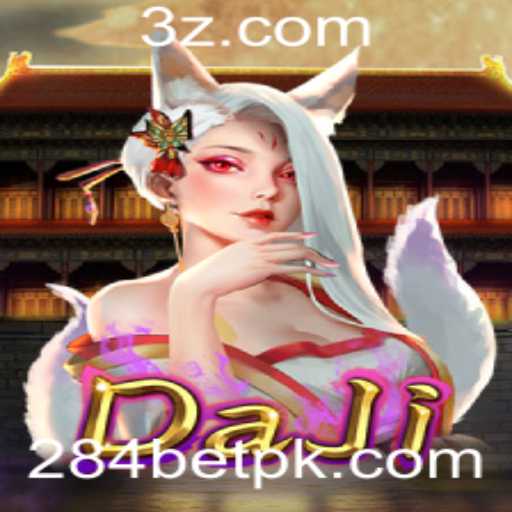 DaJi: Explorando o Fascinante Mundo do Jogo com 284bet