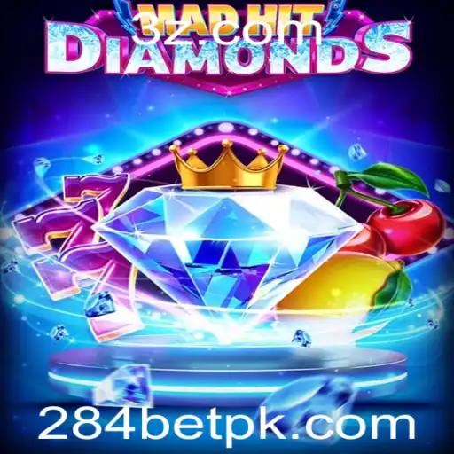 MadHitDiamonds: Uma Nova Sensação no Mundo dos Jogos Online com 284bet